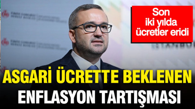 Asgari ücrette beklenen enflasyon tartışması: Son iki yılda ücretler eridi