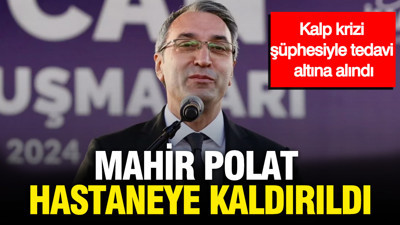 Mahir Polat hastaneye kaldırıldı: Kalp krizi şüphesiyle tedavi altına alındı