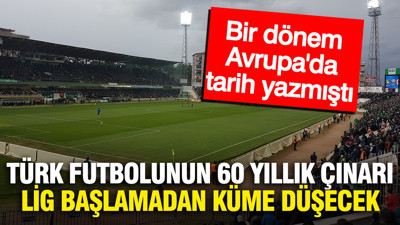 Bir dönem Avrupa’da estiriyordu: Türk futbolunun efsanesi lig başlamadan küme düşecek