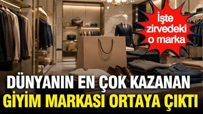 Dünyanın en çok kazanan giyim markası ortaya çıktı: İşte zirvedeki o marka