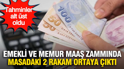Emekli ve memur maaş zammında masadaki 2 rakam ortaya çıktı