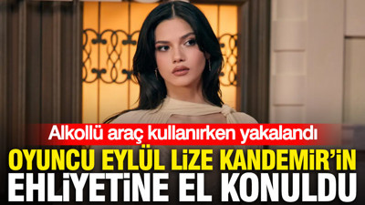 Masumiyet Müzesi’nin Füsun’u Eylül Lize Kandemir alkollü araç kullanırken yakalandı: Ehliyetine el konuldu