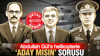 Abdullah Gül’e helikopterle ‘aday mısın’ sorusu