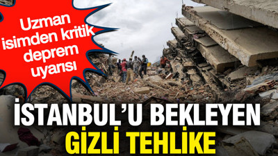 İstanbul'u bekleyen gizli tehlike: Uzman isimden kritik deprem uyarısı