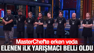 MasterChef'te erken veda: Elenen ilk yarışmacı belli oldu