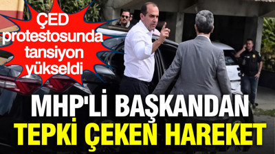 MHP'li başkanın hareketi tepki çekti: ÇED protestosunda tansiyon yükseldi