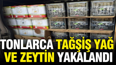 Piyasa değeri 2 milyon TL: Tonlarca tağşiş yağ ve zeytin yakalandı