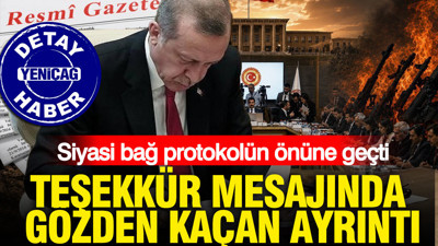Erdoğan'ın teşekkür mesajında dikkat çeken protokol krizi: Siyasi bağ protokolün önüne geçti