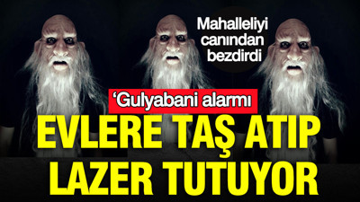 Sakarya'da ‘Gulyabani alarmı: Evlere taş atıp lazer tutuyor: Mahalleliyi canından bezdirdi