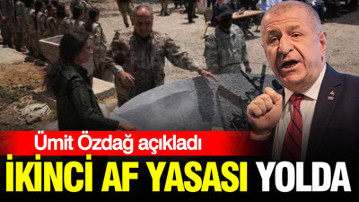Ümit Özdağ açıkladı: İkinci af yasası yolda