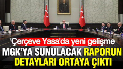 'Çerçeve Yasa'da yeni gelişme: MGK'ya sunulacak raporun detayları belli oldu