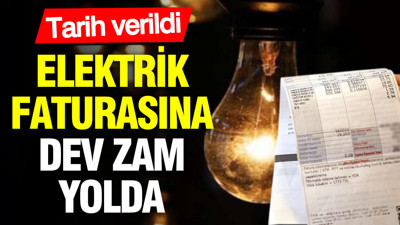 Elektrik faturalarına devasa zam yolda: Tarih verildi