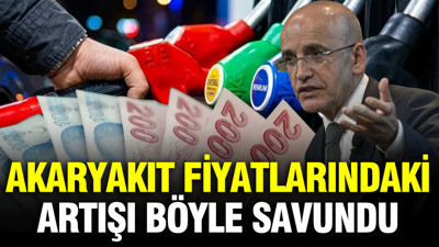 Mehmet Şimşek akaryakıt fiyatlarındaki artışı böyle savundu