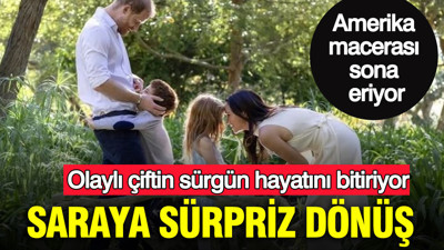 Olaylı çiftin sürgün hayatını bitiriyor: Saraya sürpriz dönüş