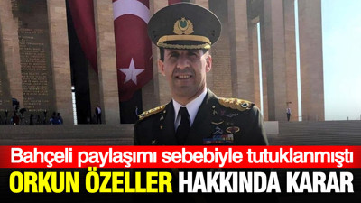 Bahçeli paylaşımı sebebiyle tutuklanan Orkun Özeller hakkında karar