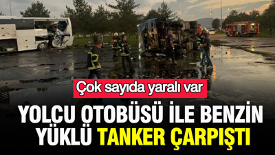 Yolcu otobüsü ile benzin yüklü tanker çarpıştı: 2'si ağır 35 yaralı