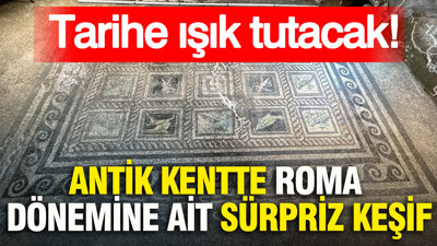 Antik kentte Roma dönemine ait sürpriz keşif: Tarihe ışık tutacak