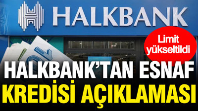 Halkbank'tan esnaf kredisi açıklaması: Limit yükseltildi
