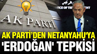 AK Parti Sözcüsü Çelik'ten Netanyahu'ya 'Erdoğan' tepkisi