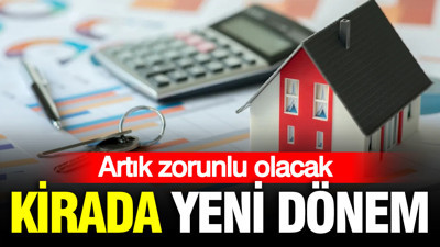 e-Devlet'te kira sözleşmelerinde yeni dönem: Zorunlu olacak