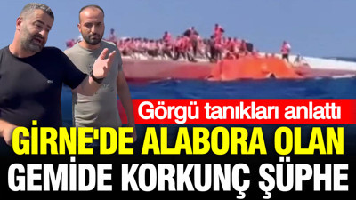 Girne'de alabora olan gemide korkunç şüphe