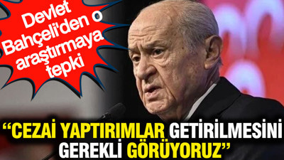 Devlet Bahçeli açıkladı: Cezai yaptırımlar getirilmesini gerekli görüyoruz