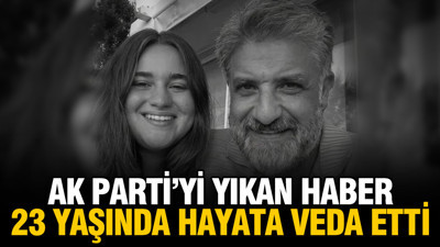 AK Parti’yi yıkan haber: 23 yaşında hayata veda etti