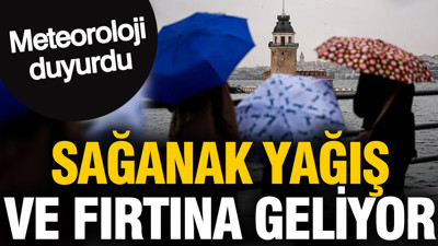 Meteoroloji duyurdu: Sağanak yağış ve fırtına geliyor (4 Eylül 2026)