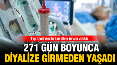 Tıp tarihinde bir ilk: 271 gün boyunca diyalize girmeden yaşadı
