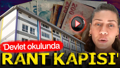 'Devlet okulunda rant kapısı' isyanı