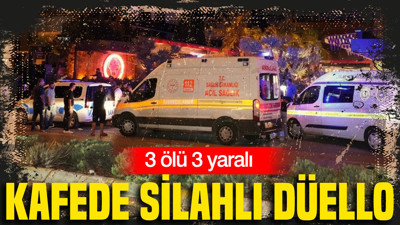 Denizli’de kanlı hesaplaşma: Kafede silahlı düello: 3 ölü 3 yaralı