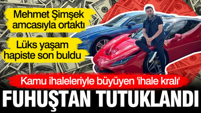 İhale Kralı Selman Reşitoğlu fuhuştan tutuklandı: Mehmet Şimşek amcasıyla ortaktı