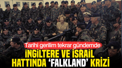 İngiltere ve İsrail hattında ‘Falkland’ krizi: Tarihi gerilim tekrar gündemde