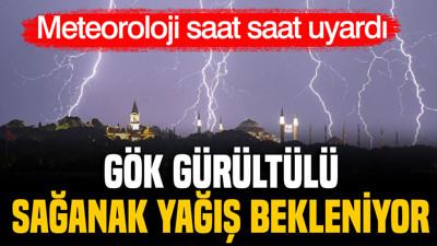 Meteoroloji saat saat uyardı: Gök gürültülü sağanak yağış bekleniyor (7 Eylül 2026)