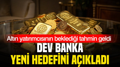 Altın yatırımcısının beklediği tahmin geldi: Dev banka yeni hedefini açıkladı