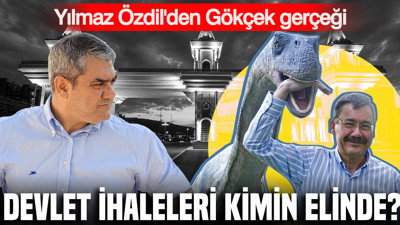 Devlet ihaleleri kimin elinde? Yılmaz Özdil'den Ankara ve Gökçek gerçeği
