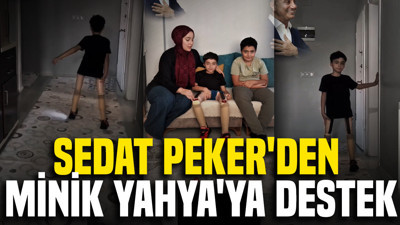 Sedat Peker'den minik Yahya'ya destek
