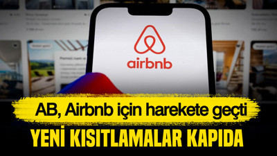 AB, Airbnb için harekete geçti: Yeni kısıtlamalar kapıda