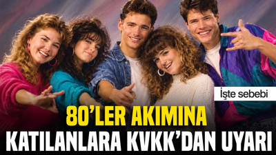 80'ler akımına katılanlara KVKK'dan uyarı: İşte sebebi