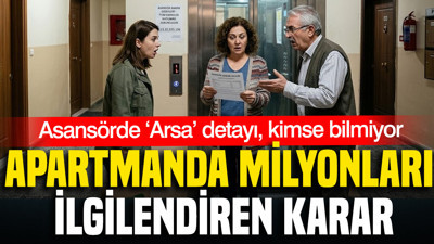 Apartmanda milyonları ilgilendiren karar: Asansörde ‘Arsa’ detayı