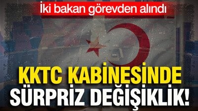 KKTC kabinesinde sürpriz değişiklik: İki bakan görevden alındı