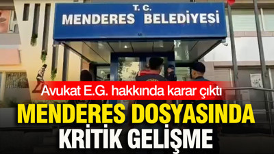 Menderes dosyasında kritik gelişme: Avukat E.G. hakkında karar çıktı