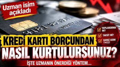 Kredi kartı borcundan kurtulmanın yöntemi ortaya çıktı: Uzman isim formül verdi