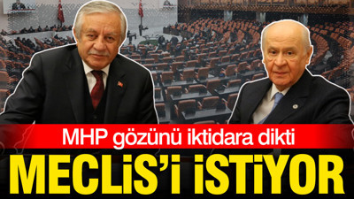 MHP gözünü iktidara dikti: Meclis'i istiyor