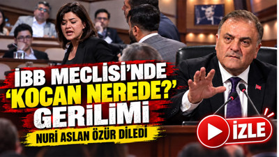 İBB Meclisinde 'senin kocan nerede?' gerginliği