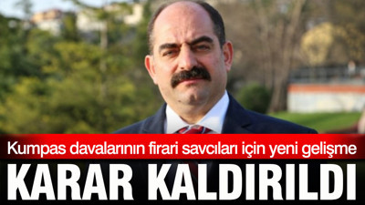 Kumpas davalarının firari savcıları için yeni gelişme: Karar kaldırıldı