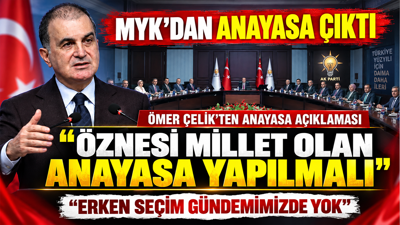 AK Parti MYK'dan yeni anayasa ve erken seçim yanıtı çıktı