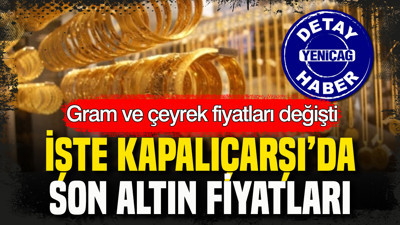 Kapalıçarşı’da akşam son fiyatlar: Gram altın, çeyrek altın kaç TL? (15 Eylül)