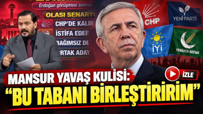 Mansur Yavaş kulisi: Bu tabanı birleştiririm