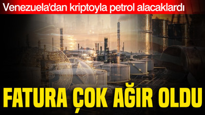 Venezuela'dan kriptoyla petrol alacaklardı: Fatura çok ağır oldu